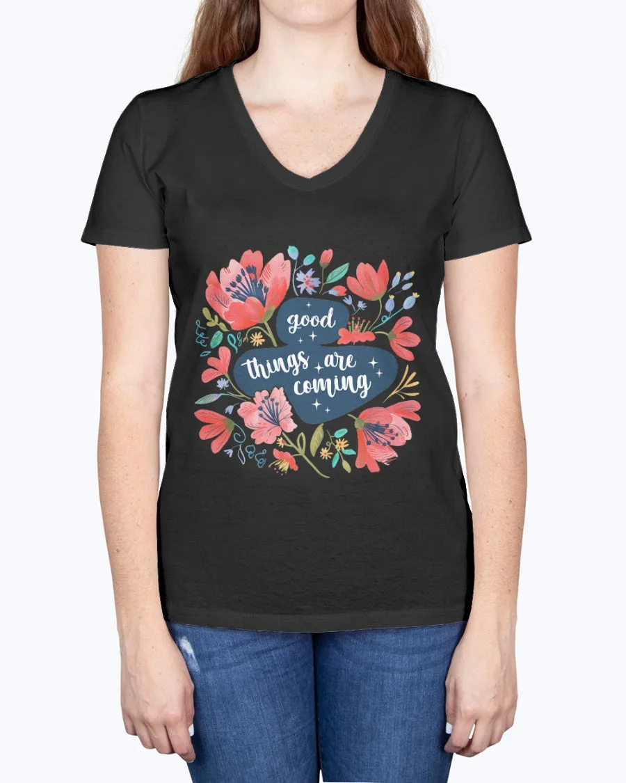 Good things coming - Ladies V-neck T-Shirt