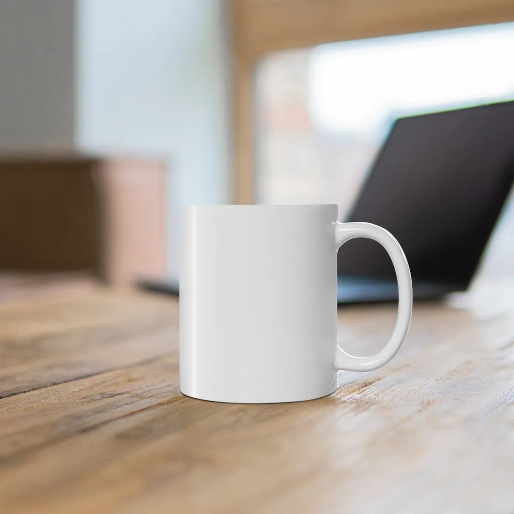 Hungover, Horny, and In 11oz Coffee Mug