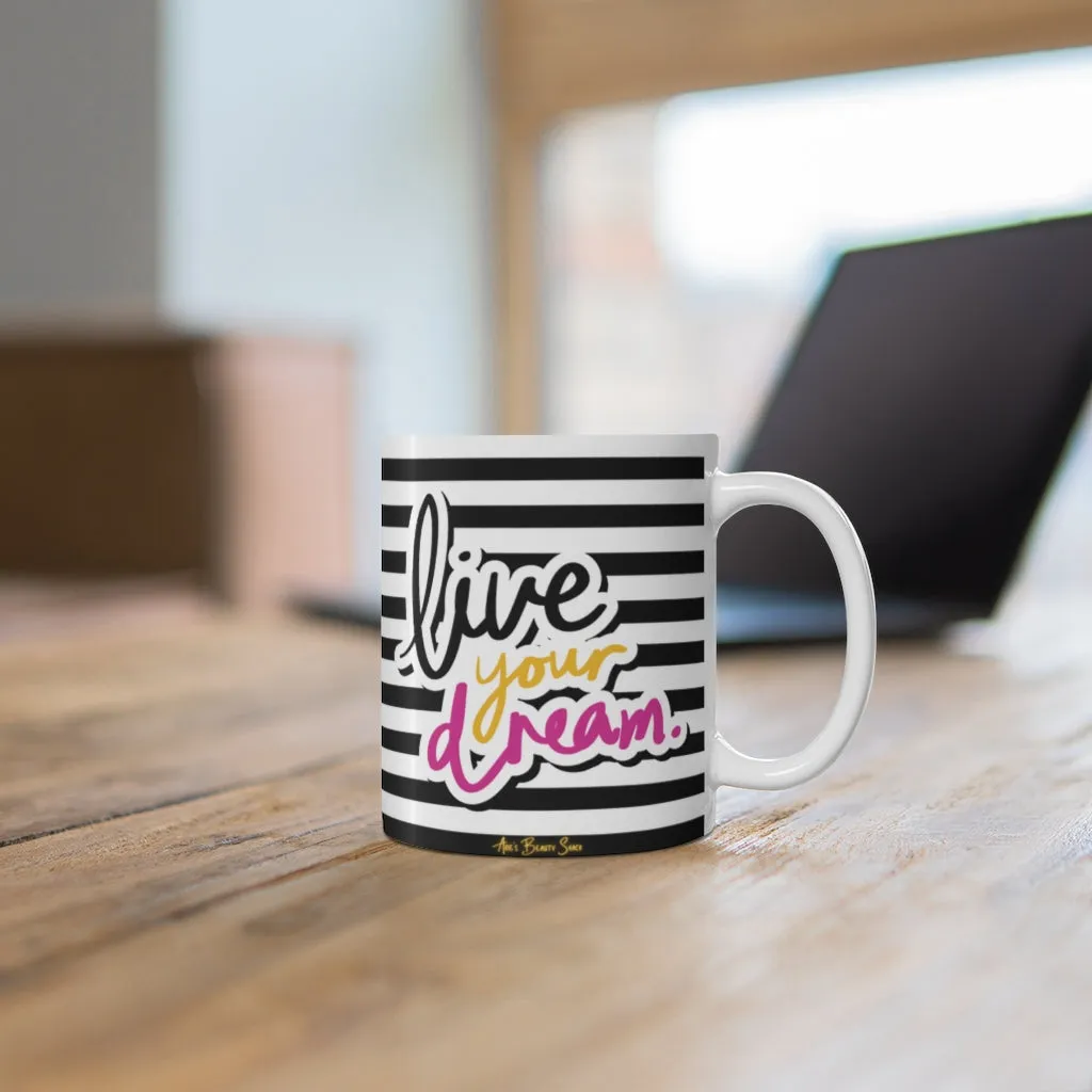 Live Your Dream Mug