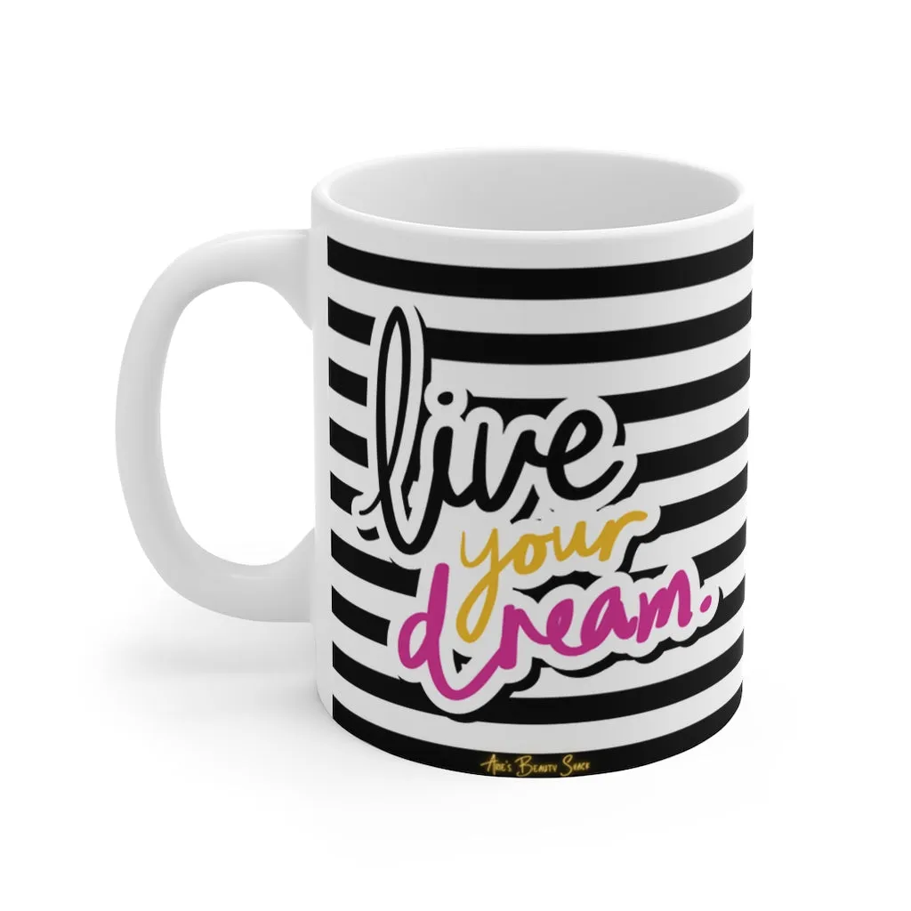 Live Your Dream Mug