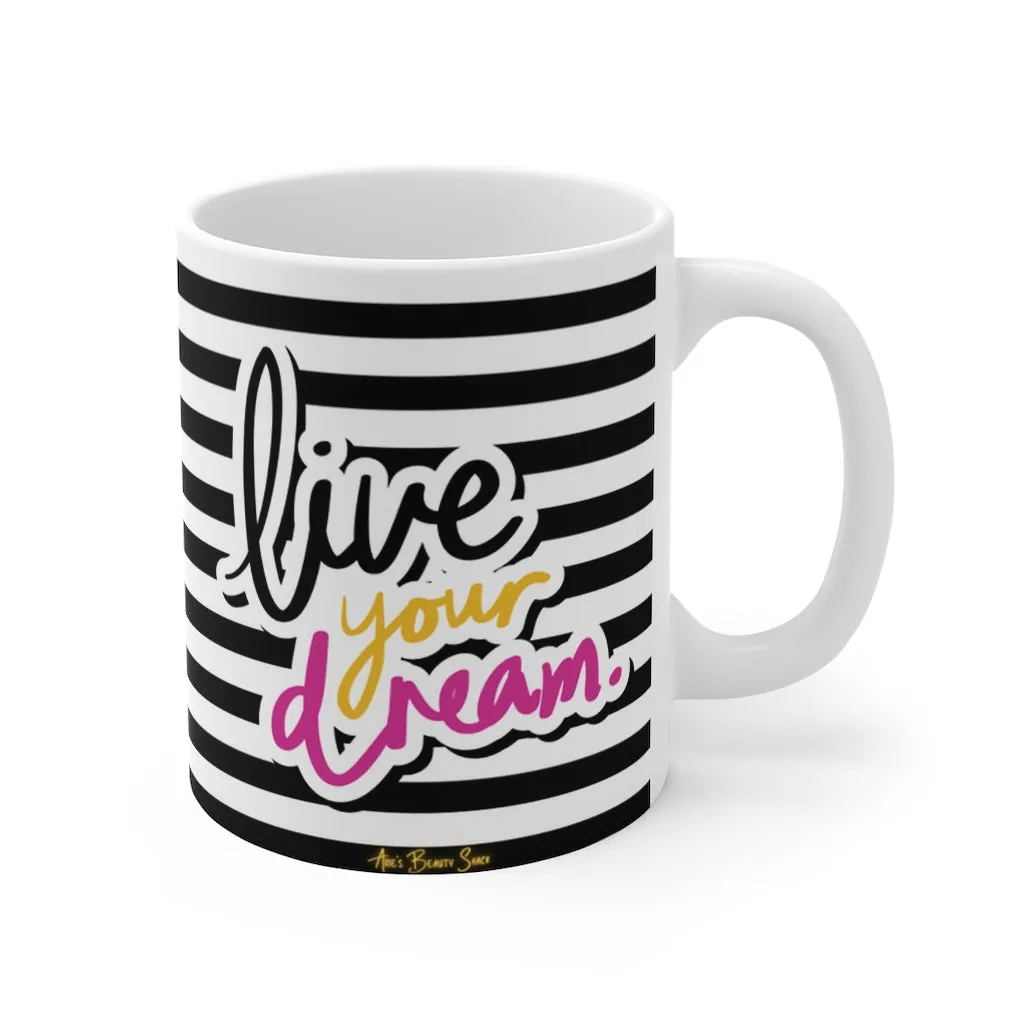 Live Your Dream Mug