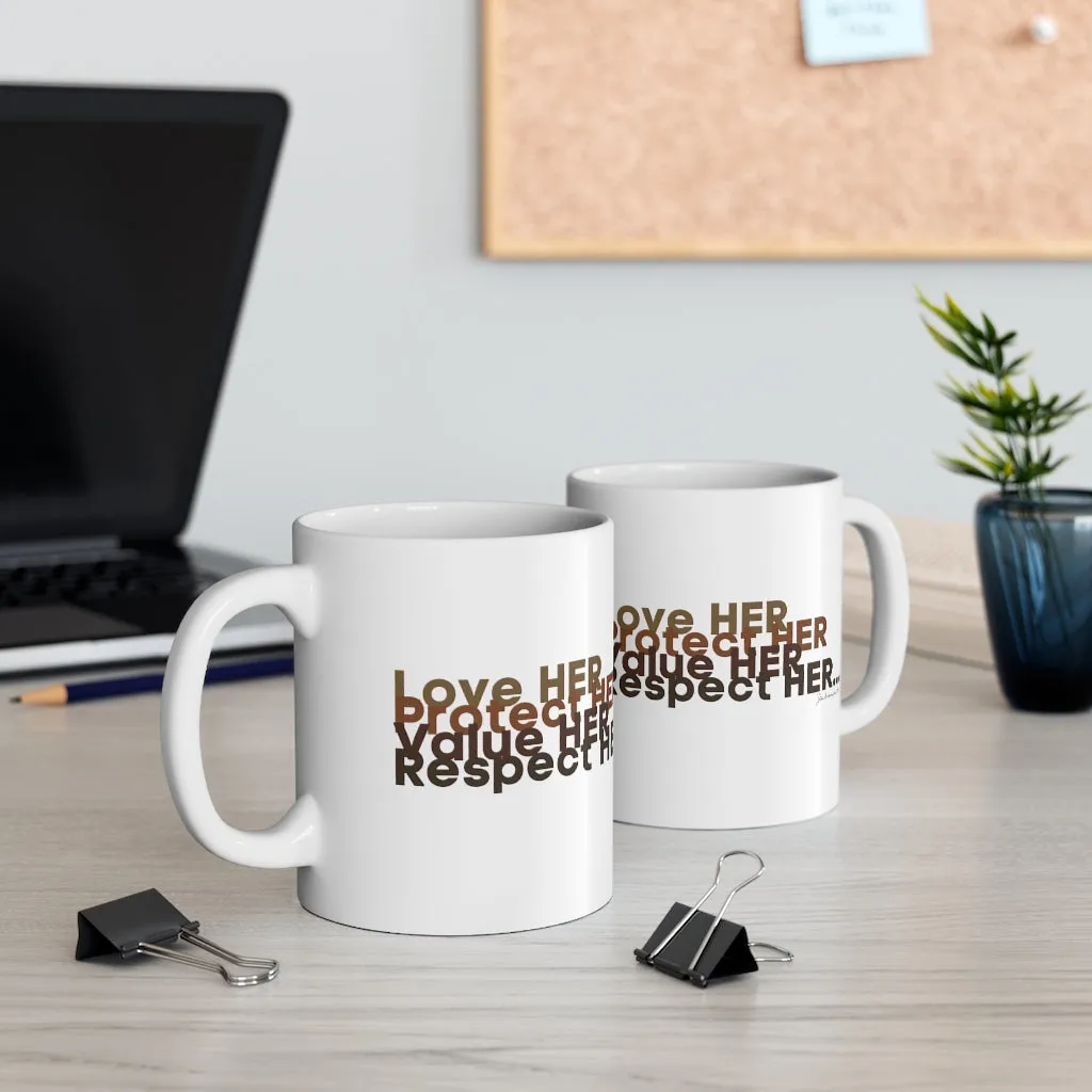 Love HER Protect HERE White Ceramic Mug