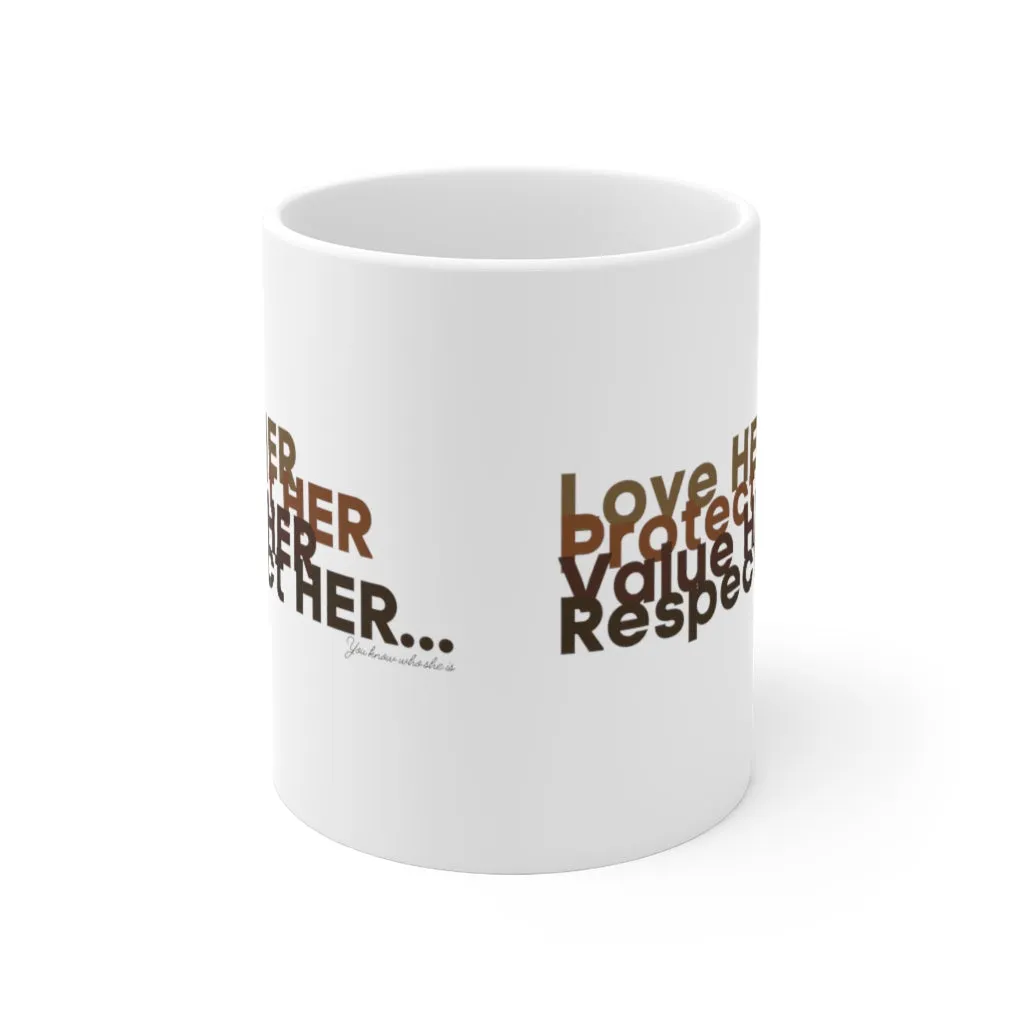 Love HER Protect HERE White Ceramic Mug