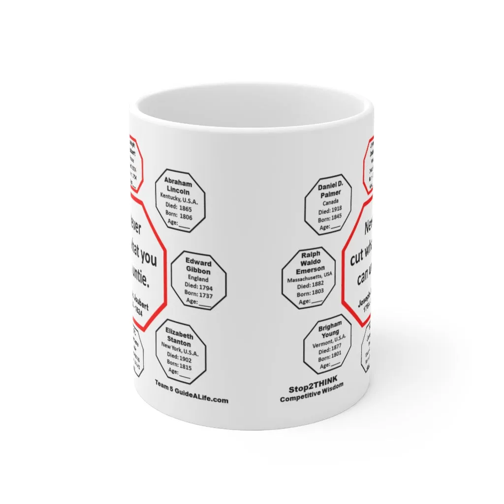 MW-5.1- Never cut what you can untie.  -  Joseph Joubert  1754 - 1824 - MugWisdom Ceramic  11oz