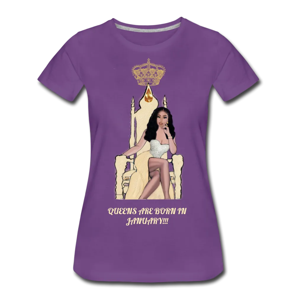 Queens are born in January!!! Women’s Premium T-Shirt