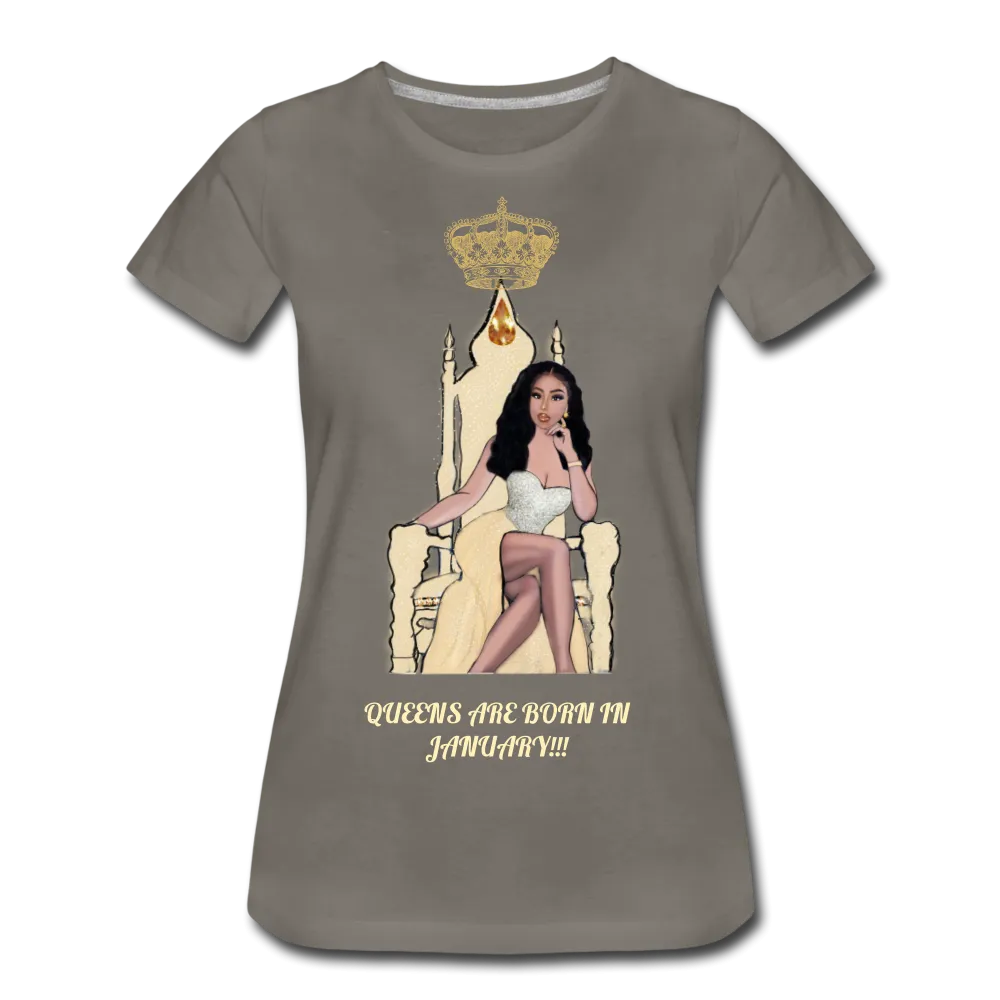 Queens are born in January!!! Women’s Premium T-Shirt