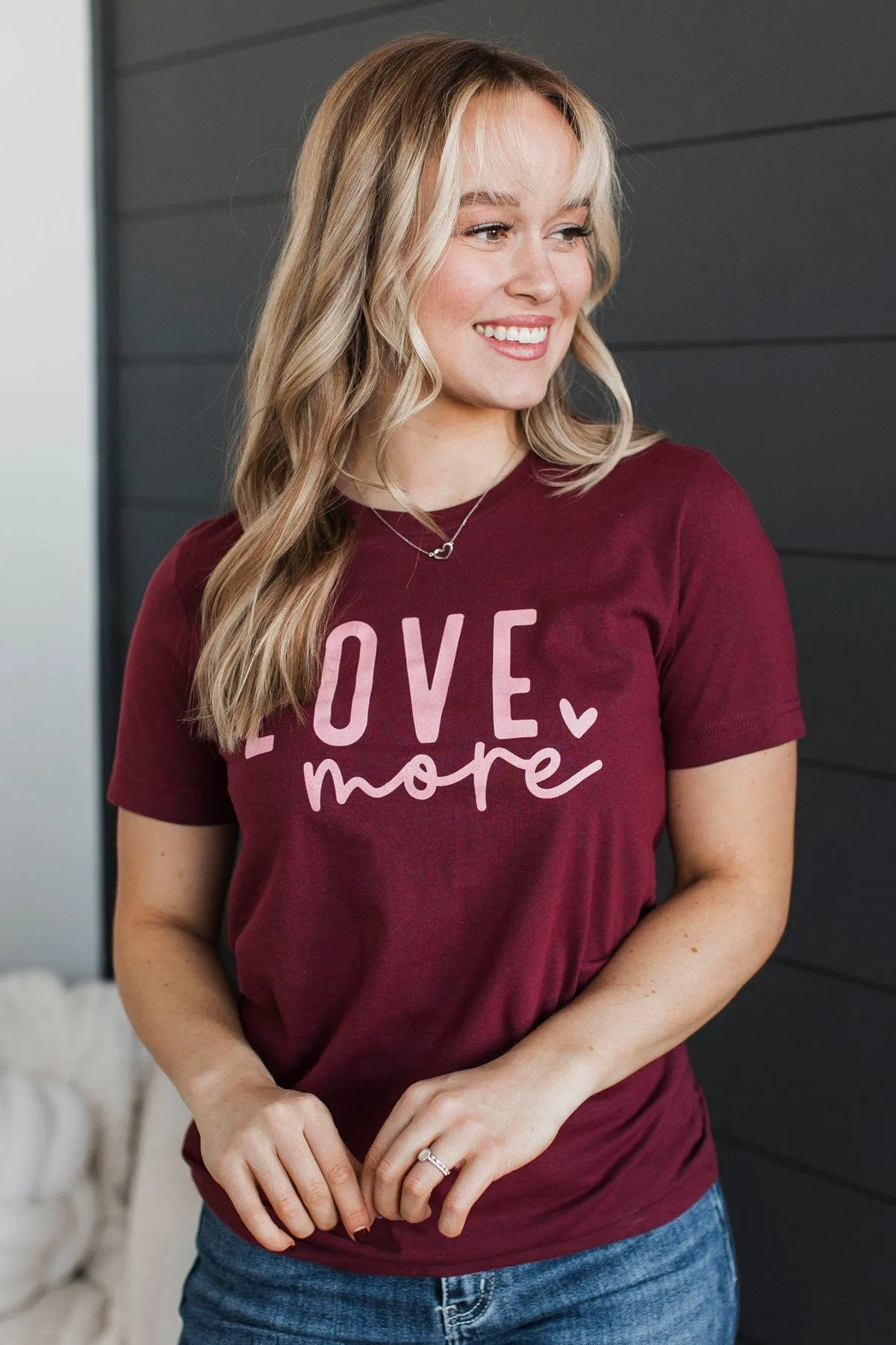 "Love More" Graphic Tee- Maroon