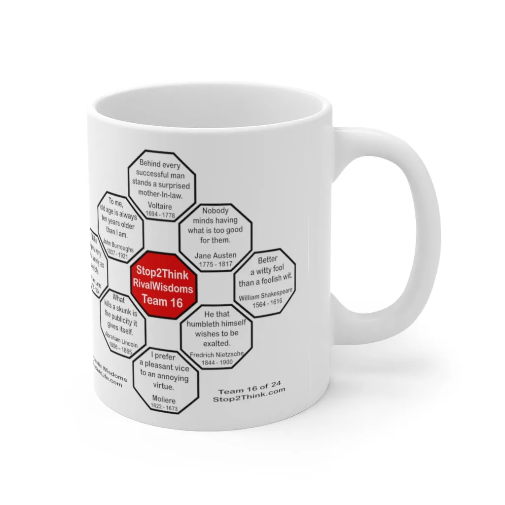 To me, old age is always ten years older than I am.  -  John Burroughs  1837 - 1921 - Drink Wisely in MugWisdom - Ceramic  11oz cup -Team  MW-16.8